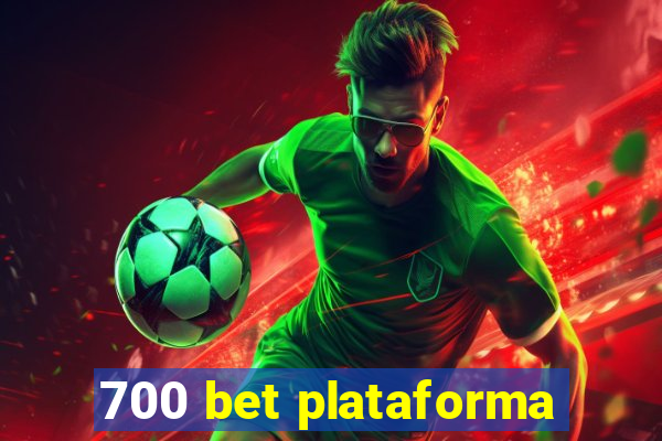 700 bet plataforma